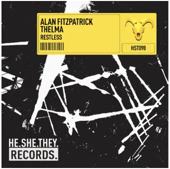 Alan Fitzpatrick & THELMA Unleash Electrifying Club Cut 'Restless'!
