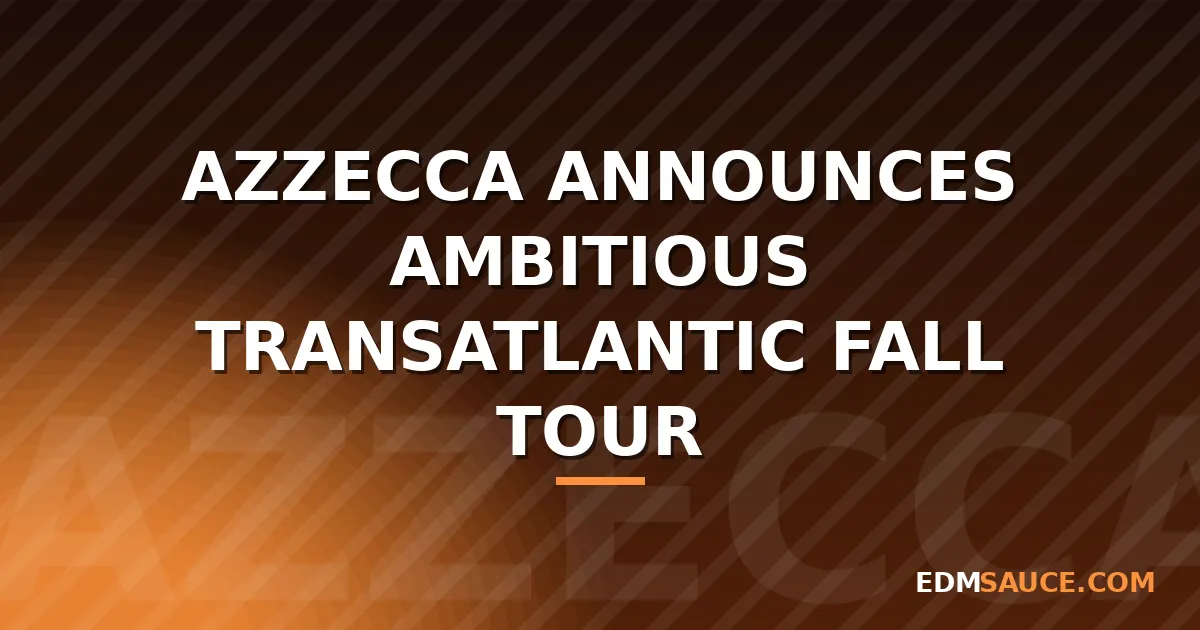 Azzecca Maps Transatlantic Fall Tour Across North America and Europe
