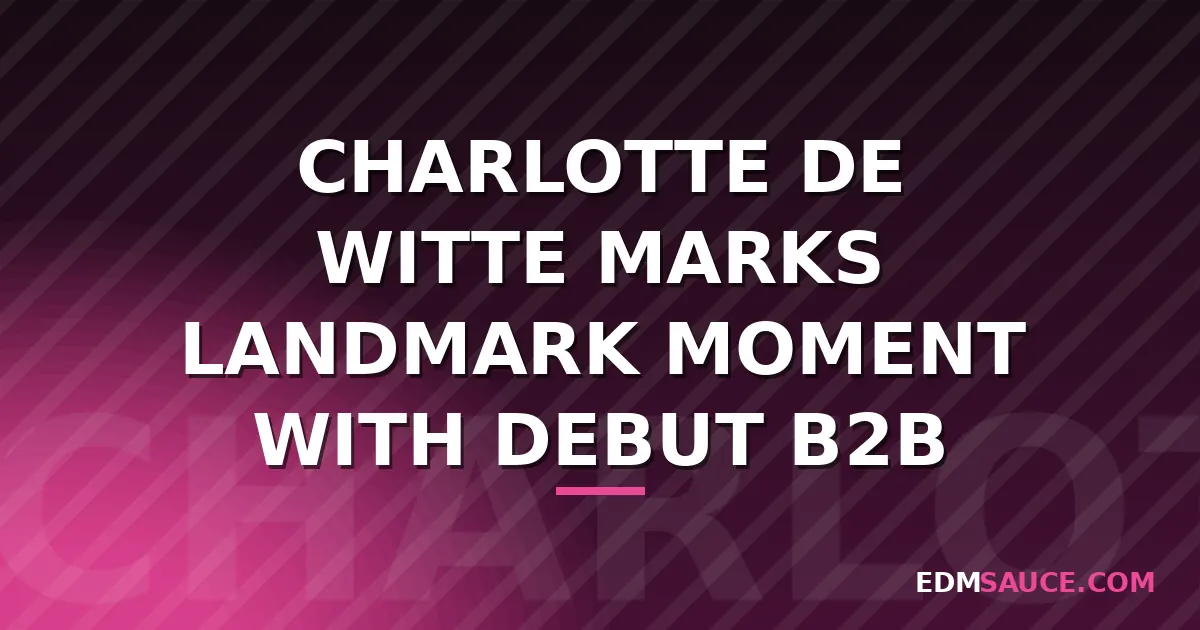 Charlotte de Witte Plans First-Ever B2B with KI/KI at Flanders Expo