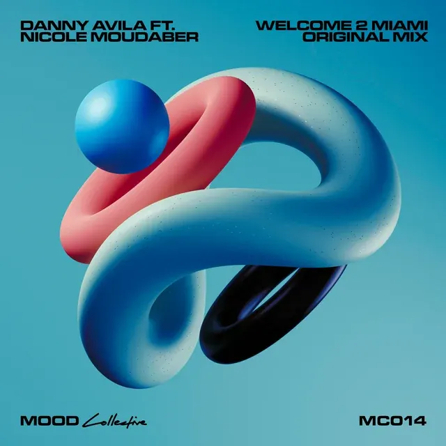 Danny Avila and Nicole Moudaber release "Welcome 2 Miami" on MOOD Records