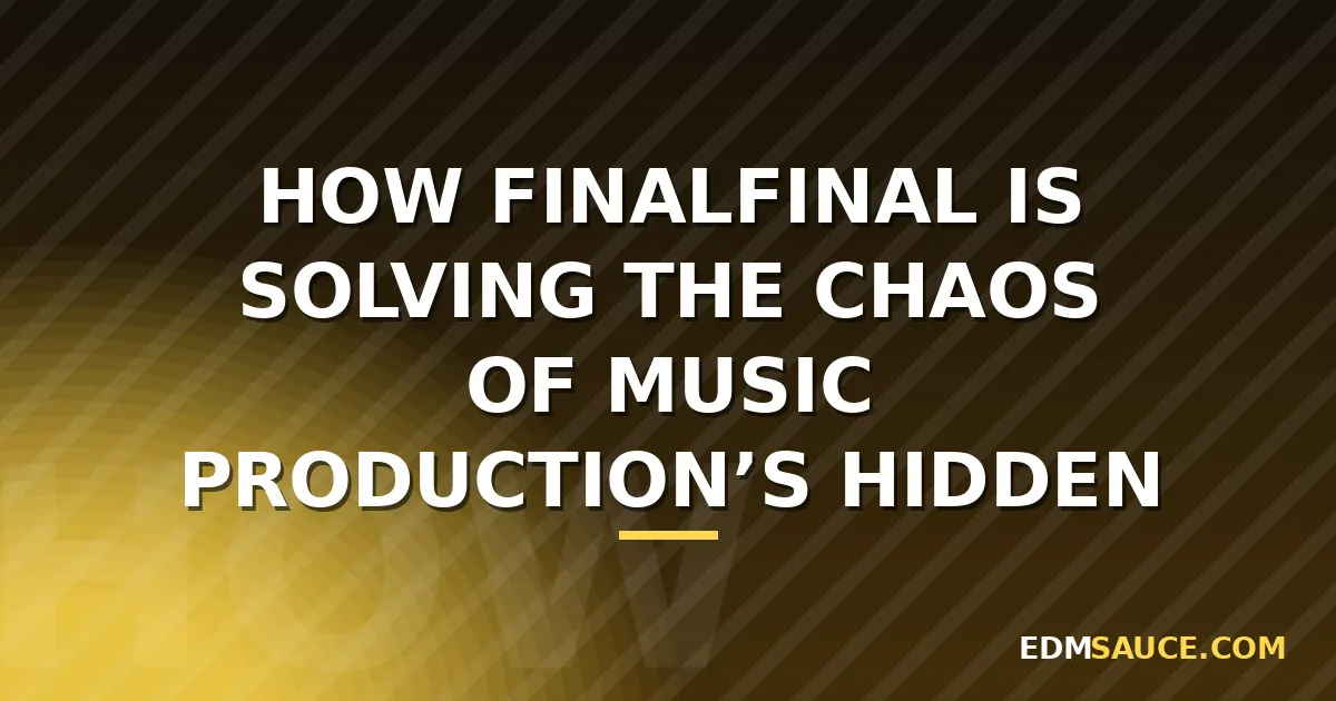FinalFinal Tackles Music Production's Post-Creation Admin Problem