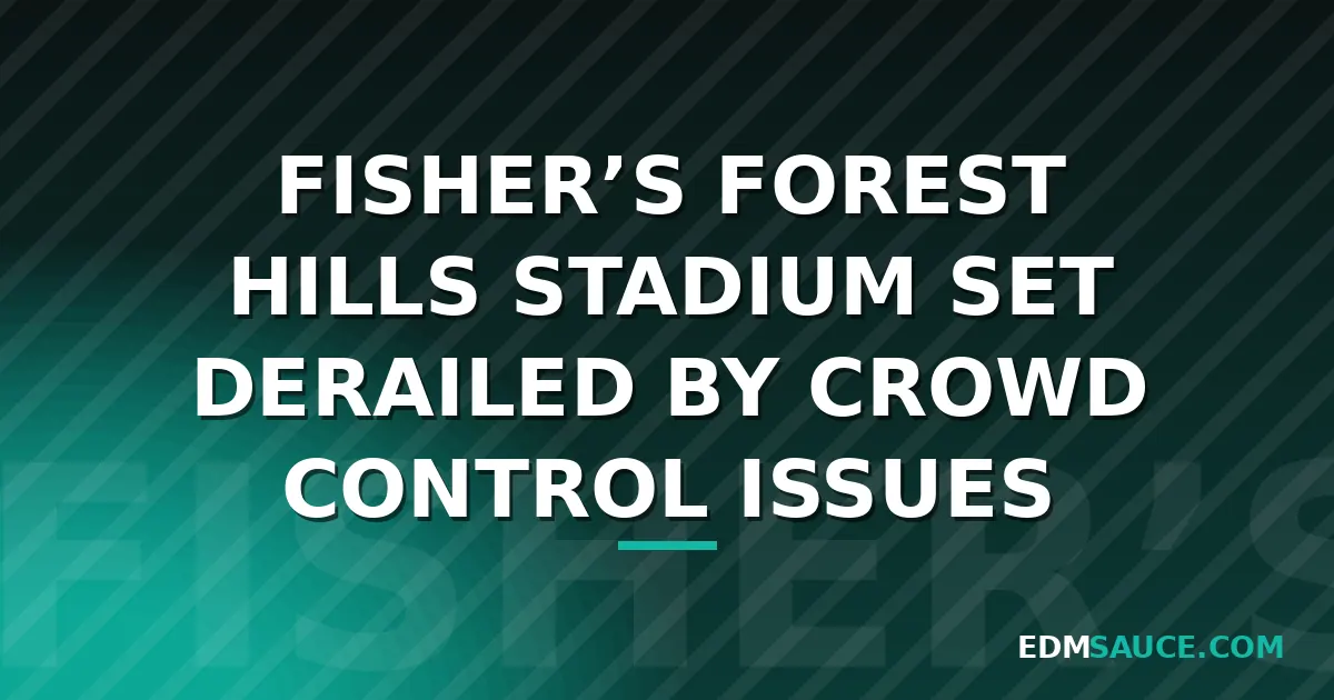 FISHER's Forest Hills Stadium Show Marred by Crowd Control Failures