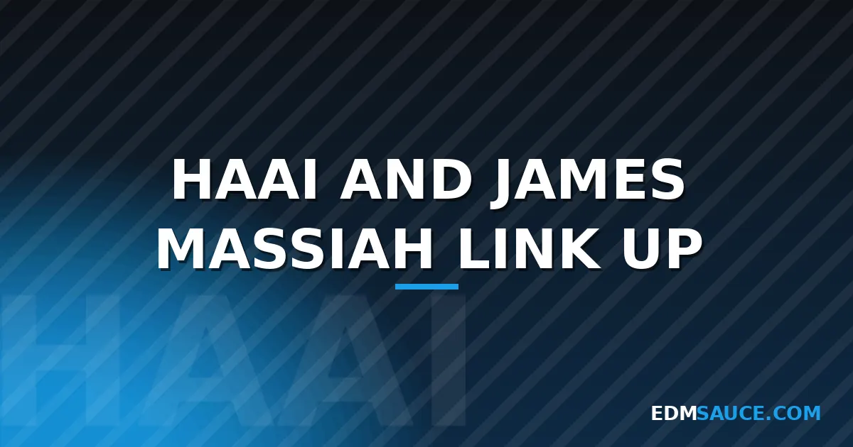 HAAi and James Massiah Team Up on "I Wanna Feel Like Someone"