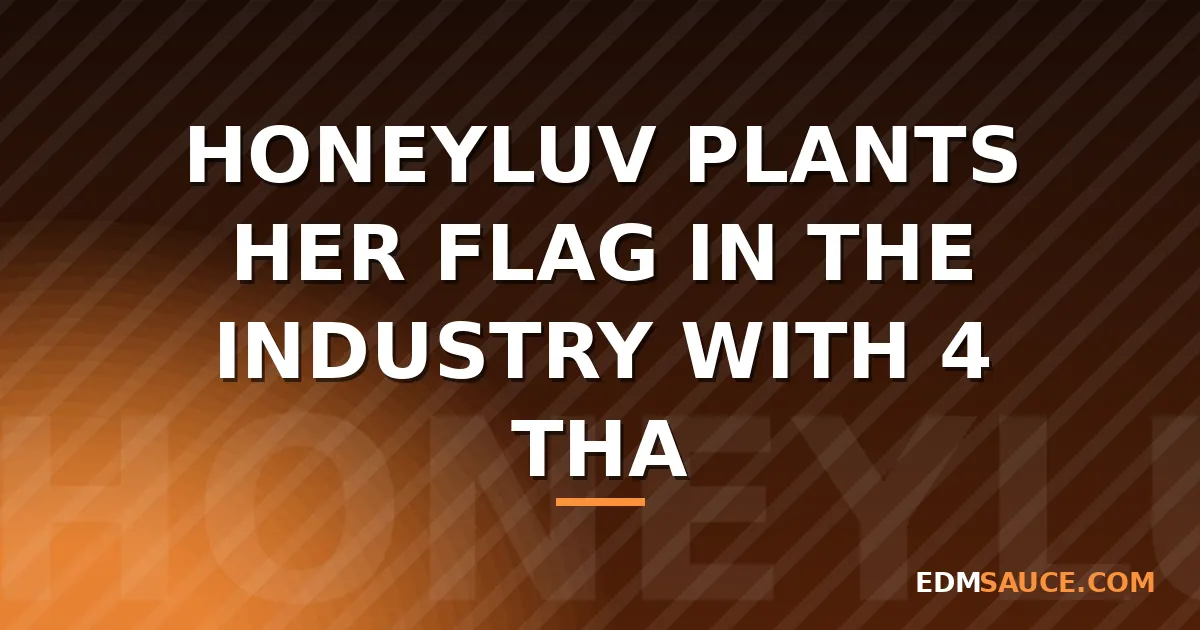 HoneyLuv Launches 4 THA LUV Label with "Good Measure" Single