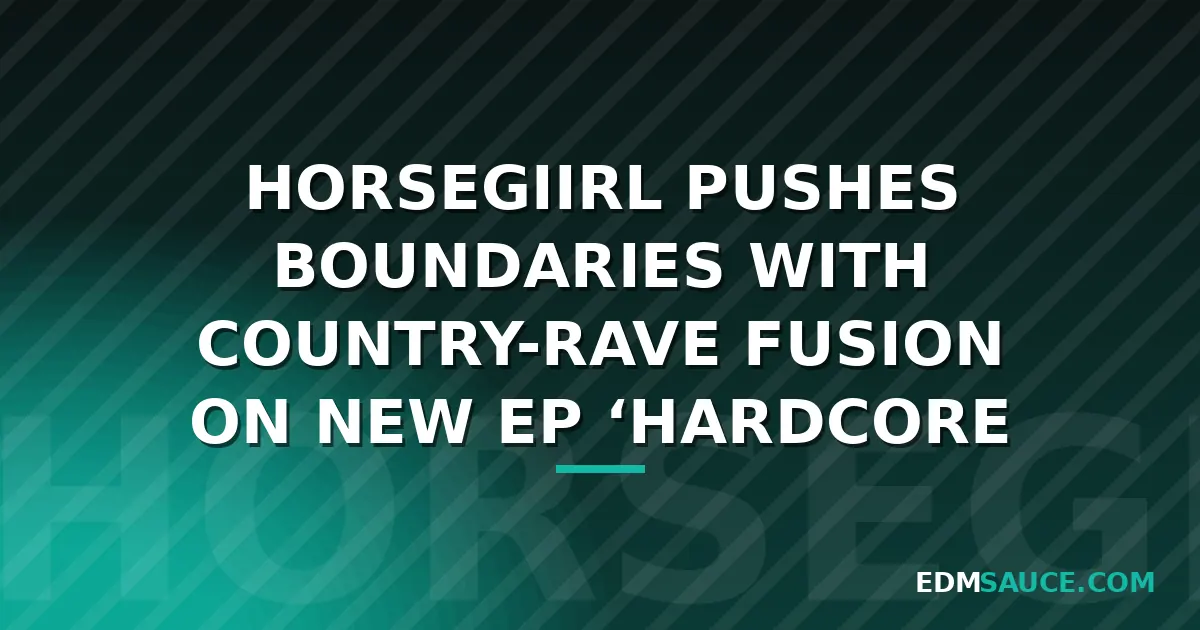 horsegiirL Announces Country-Rave EP 'HARDCORE HEALING' for October 30