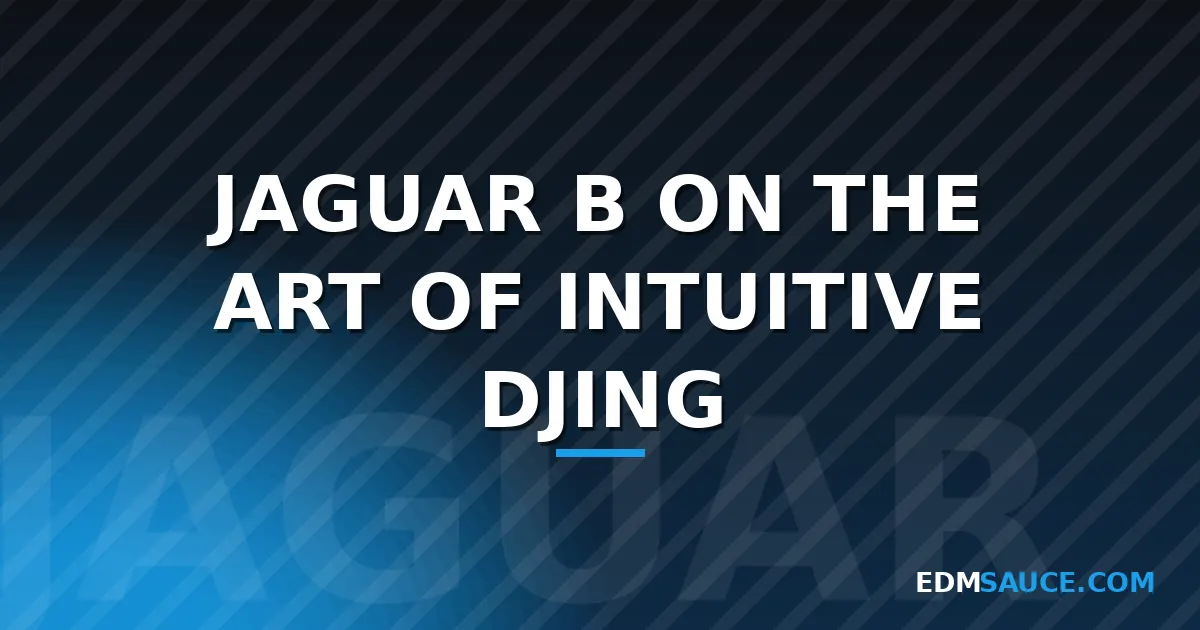 Jaguar B on Intuitive DJing and the Role of "Feel So…" in WAVES Vol. 2