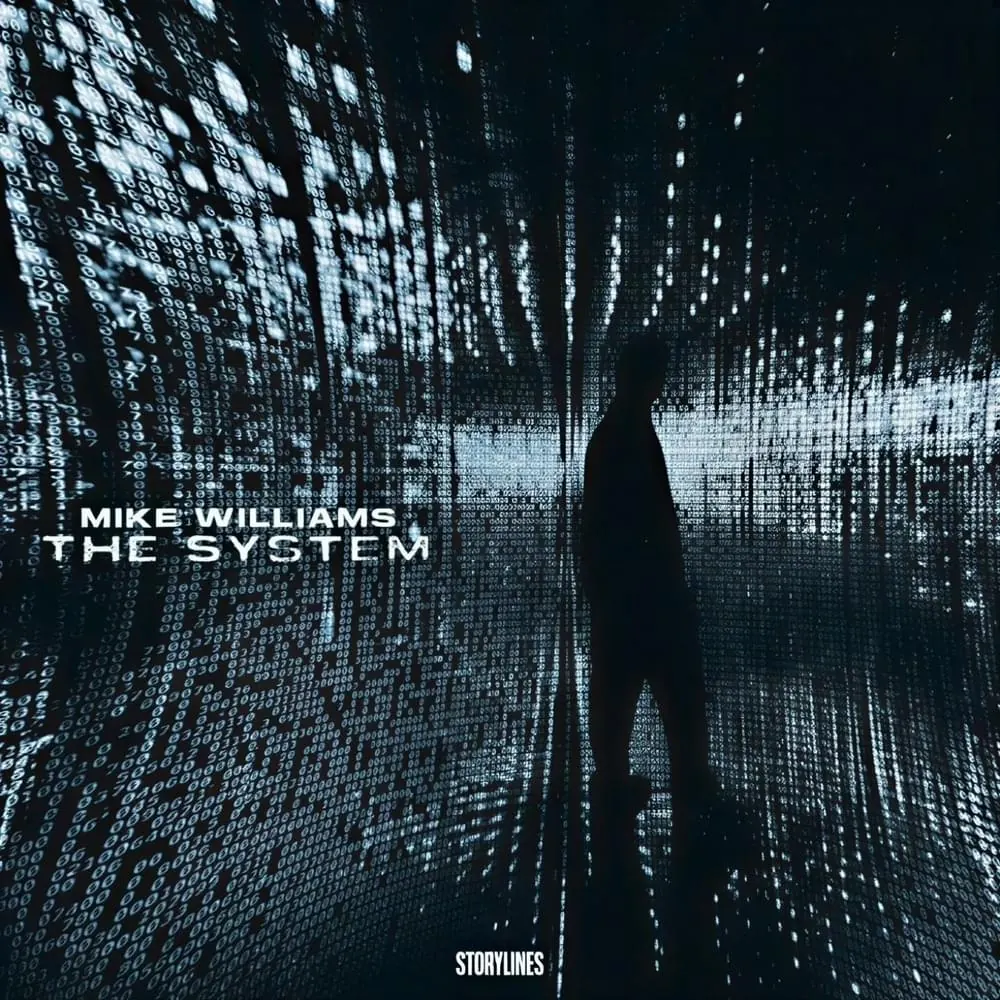 Mike Williams Releases 'The System' on Storylines