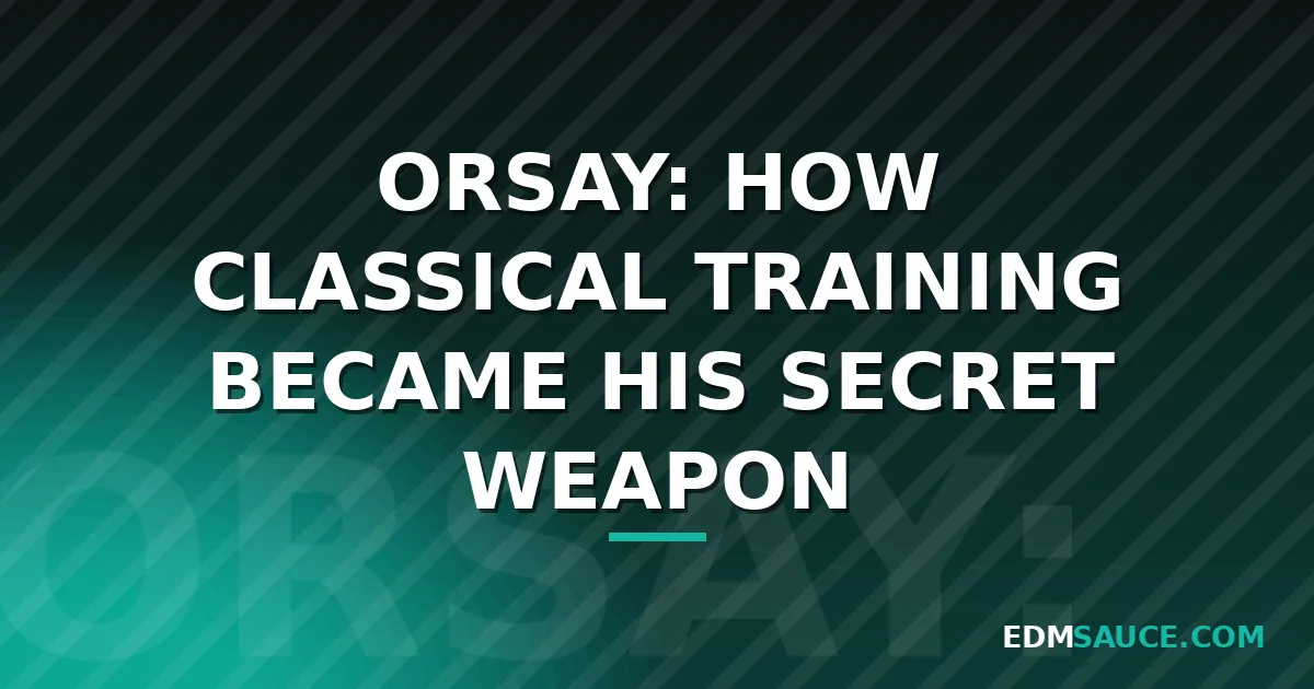 Orsay Brings Classical Training to Electronic Music Production