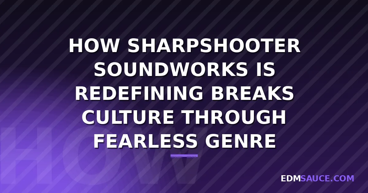 Sharpshooter Soundworks Blurs Genre Lines on "Breakin' All The Rules"