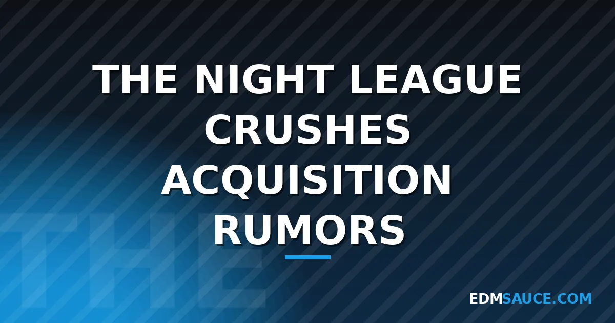 The Night League Denies Acquisition Rumors, Stays Independent