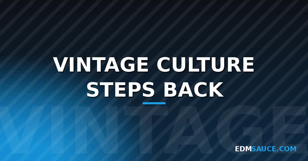 Vintage Culture Steps Back from Touring, Cites Mental Health