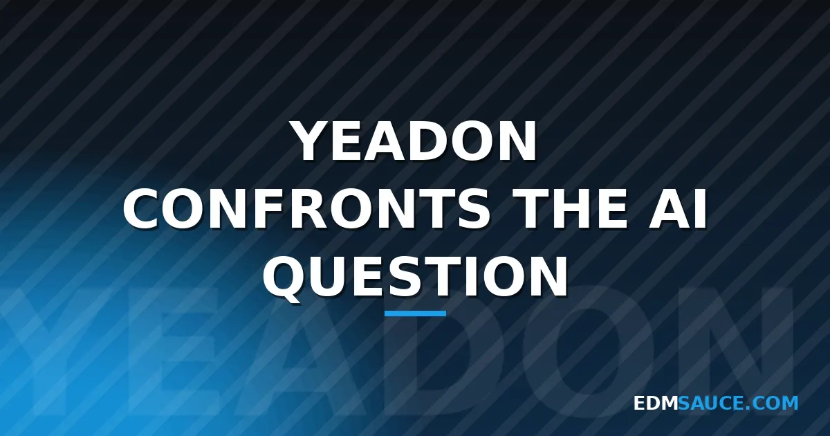 Yeadon Questions Where AI Belongs in Electronic Music Production
